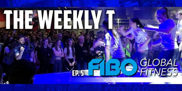 The Weekly T - Episode #5: FIBO 2018