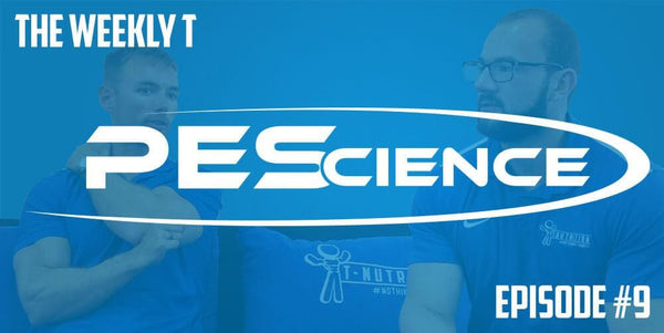 The Weekly T - Episode #9: PEScience